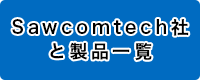 Sawcomtech社